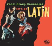 Various Artists - Let's Go Latin - Vocal Group Harmonies (CD)