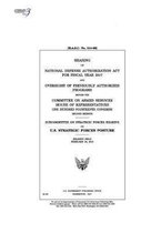 Hearing on National Defense Authorization Act for Fiscal Year 2017 and oversight of previously authorized programs before the Committee on Armed Services, House of Representatives, One Hundre