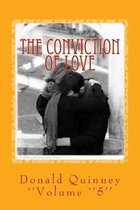 The Conviction Of love