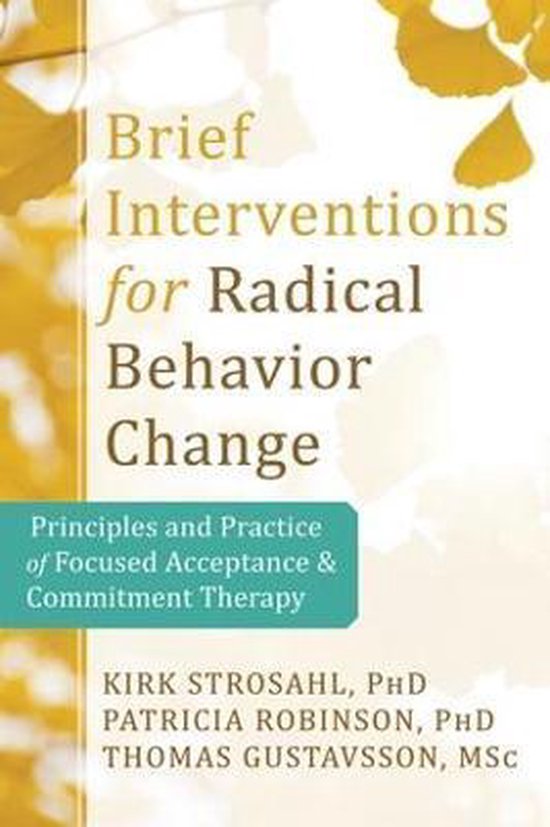 Brief Interventions for Radical Behavior Change