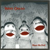 Wake Ooloo - Hear No Evil (CD)