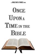 Once Upon a Time in the Bible
