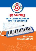 Let's play the melodica! 28 songs with letter notation for the beginner