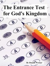 The Entrance Test for God's Kingdom