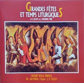 Grandes Fetes et Temps Liturgiques