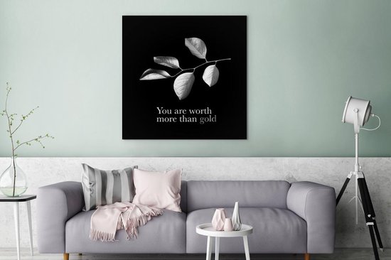 Toile Peinture Branche d'or avec des feuilles avec la citation - Tu vaux plus que de l'or - noir et blanc - 90x90 cm - Décoration murale