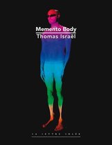 Thomas Israël. Memento Body