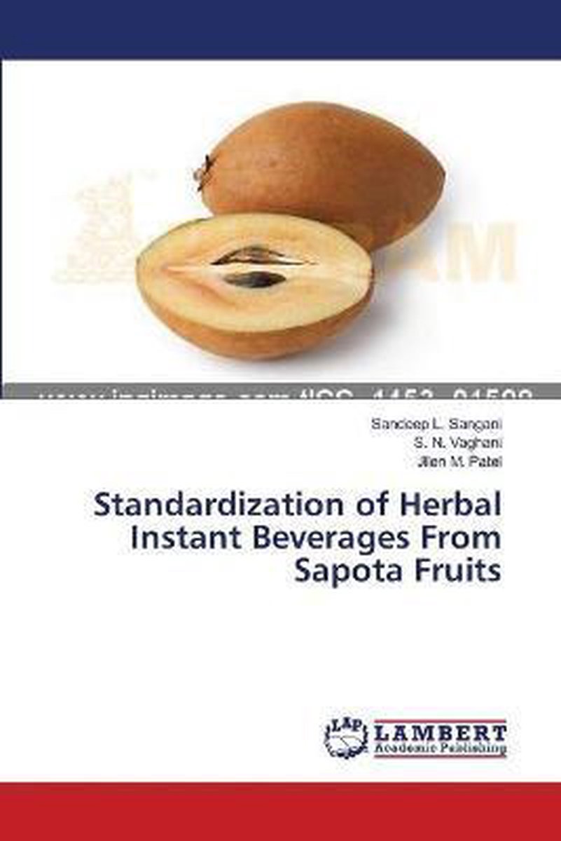 Standardization of Herbal Instant Beverages From Sapota Fruits