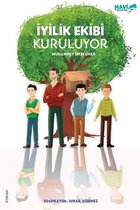 İyilik Ekibi Kuruluyor