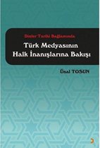 Dinler Tarihi Bağlamında Türk Medyasının Halk