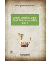 Osmanlı Dünyasında Patent: İhtira Beratı Kanunu 1880   Cilt