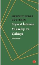 Siyasal İslamın Yükselişi ve Çöküşü