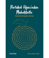 Portakal Ağacından Muhabbetle   İçimizdeki Boşluğa Yolculuk
