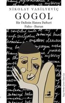 Vasilyevic Gogol, N: Bir Delinin Hatira Defteri - Palto - Bu