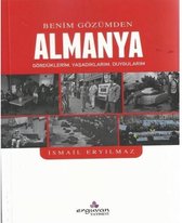 Benim Gözümden Almanya: Gördüklerim   Yaşadıklarım