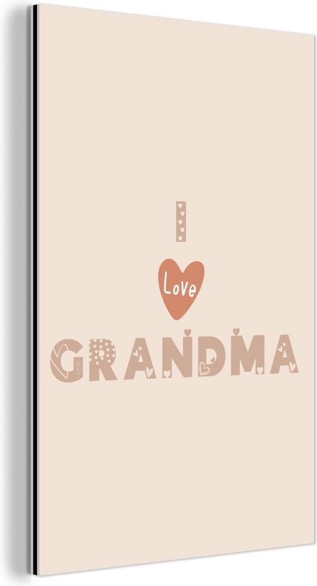 Décoration murale Métal - Peinture Aluminium Industriel - Grand-mère - Citations - Proverbes - J'aime grand-mère - 80x120 cm - Dibond - Photo sur aluminium - Décoration murale industrielle - Pour le salon/chambre