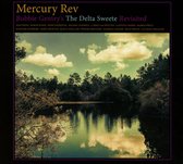 Mercury Rev - Bobbie Gentrys The Delta Sweete Rev (CD)