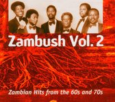 Various Artists - Zambush Volume 2. Zambian Hits 60's & (CD)