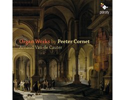 Arnaud Van De Cauter - Organ Works By Peeter Cornet (CD)