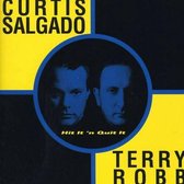 Curtis Salgado & Tery Robb - Hit It 'N Quit It (CD)