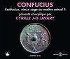 Cyrille J-D Javary - Confucius, Vieux Sage Ou Maître Actuel ? (3 CD)