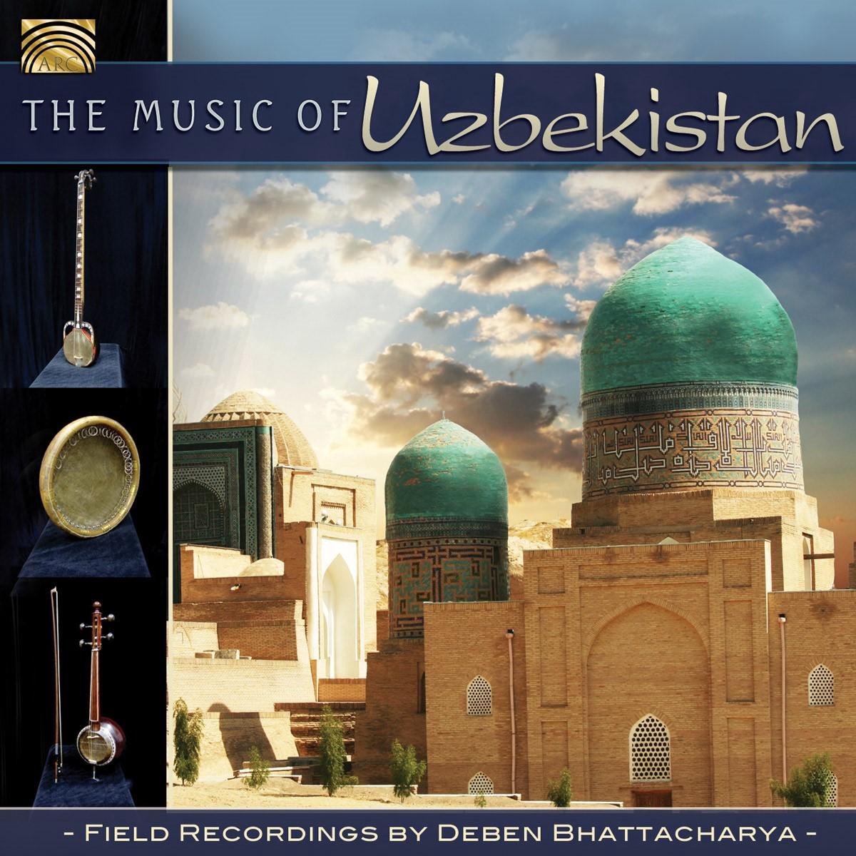 Deben Bhattacharya, Tashkent Radio Ensemble - The Music of Uzbekistan (CD)