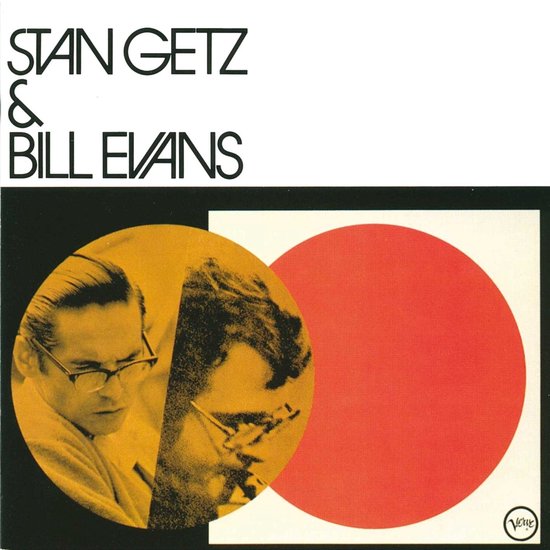 Albumhoes met Stan Getz en Bill Evans. Twee portretten overlappen elkaar, met een rode cirkel op de voorgrond.