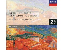 Alicia De Larrocha - Albéniz: Iberia/Granados: Goyescas (CD) (Complete)