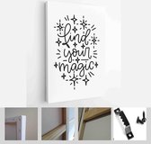 Find your magic talent and skills short quote vector design. Handwritten phrase about creativity and inspiration with doodle stars filling images - Modern Art Canvas - Vertical - 1724723935 -
