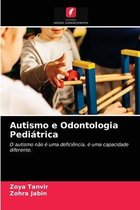 Autismo e Odontologia Pediátrica