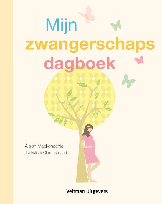 Cover van het boek 'Mijn zwangerschapsdagboek' van Alison Mackonochie en Alison Mackonochie