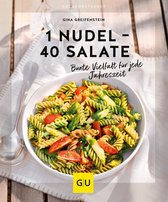 GU Küchenratgeber - 1 Nudel – 40 Salate
