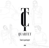 TC Quartet - Tant à Partager (CD)