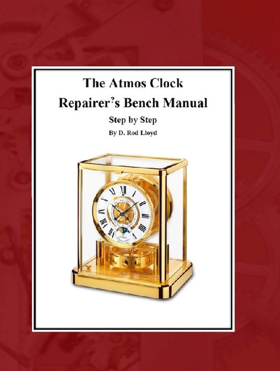 Clock Repair you can Follow Along The Atmos Clock Repairer?s Bench