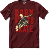 Born To Skate | Skaten - Skateboard - T-Shirt - Unisex - Burgundy - Maat S