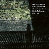 Anders Jormin, Lena Willemark, Karin Nakagawa - Pasado En Claro (CD)
