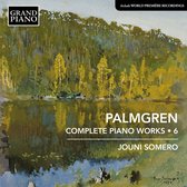 Jouni Somero - Palmgren: Complete Piano Works 6 (CD)