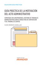 Guías Prácticas - Guía Práctica de la Motivación del acto administrativo