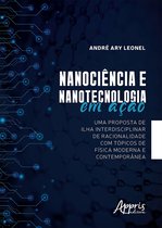 Nanociência e Nanotecnologia em Ação: Uma Proposta de Ilha Interdisciplinar de Racionalidade com Tópicos de Física Moderna e Contemporânea