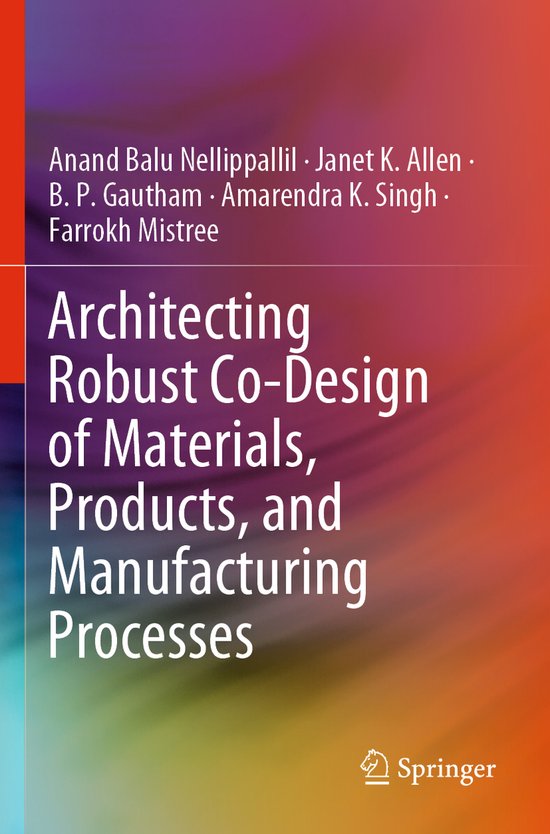 Architecting Robust Co Design of Materials Products and Manu ... - cover