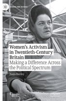Gender and History- Women’s Activism in Twentieth-Century Britain