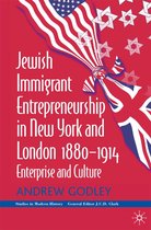 Studies in Modern History- Jewish Immigrant Entrepreneurship in New York and London 1880-1914