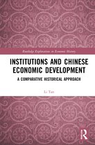 Routledge Explorations in Economic History- Institutions and Chinese Economic Development