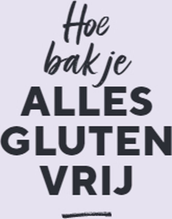 Boekomslag met de tekst 'Hoe bak je alles glutenvrij' op een lichte paarse achtergrond