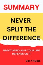 Never Split the Difference: Negotiating As If Your Life Depended On It by  Chris Voss, Conversation Starters eBook by dailyBooks - EPUB Book