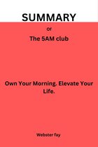 Summary of The 5 AM Club
