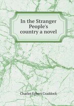 In the Stranger People's country a novel