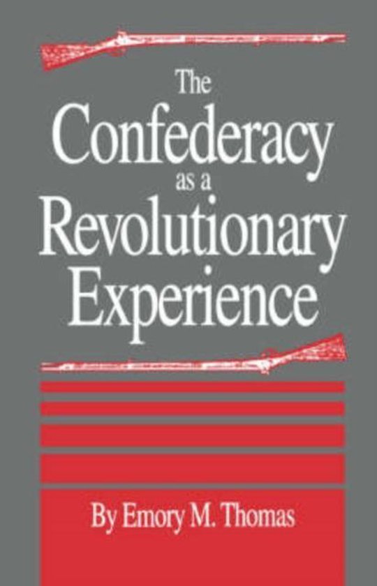 The Confederacy As a Revolutionary Experience - cover