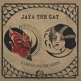 Jaya The Cat - A Good Day For The Damned (Export) (CD)