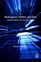 Anglo-Italian Renaissance Studies - Shakespeare, Politics, and Italy